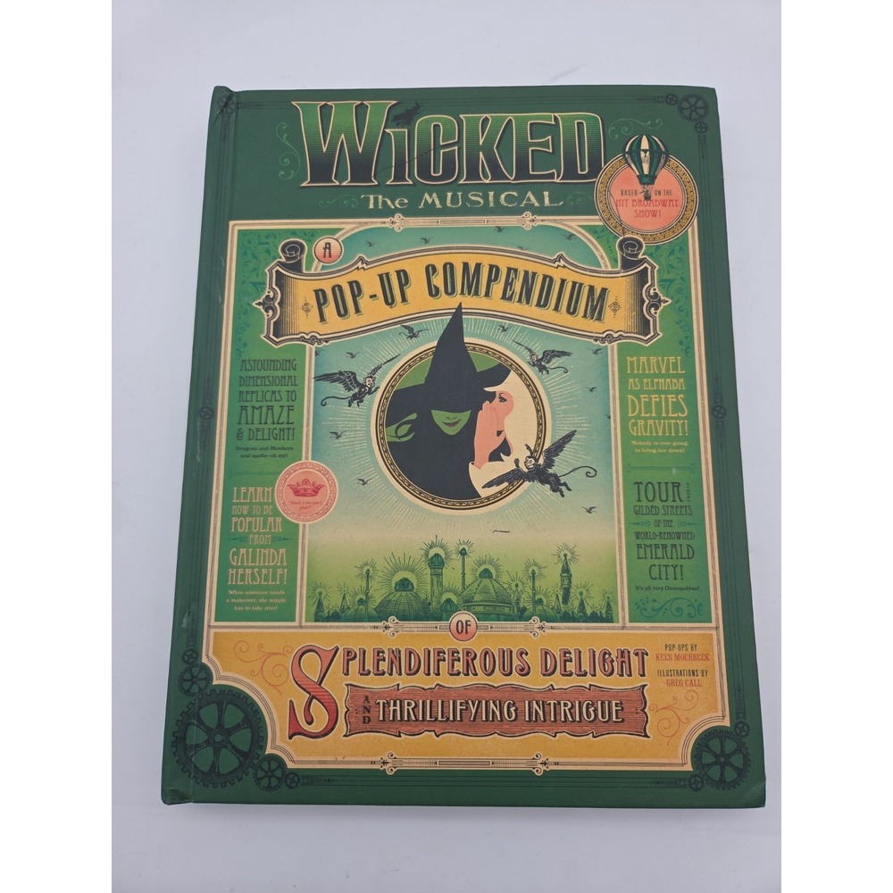 Wicked The Musical A Pop-Up Compendium of Splendiferous Delight Book